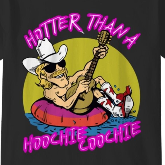 Hotter Than A Hoochie Coochie Funny Southern Country Saying Statement Graphic - Picture 2 of 5